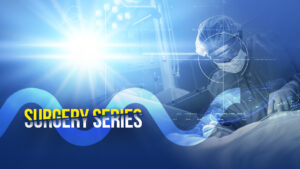 Surgery Series